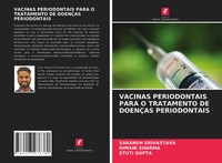 Saransh Srivastava (U. A.) | Vacinas Periodontais Para O Tratamento De...