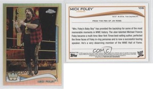 2014 Topps Chrome WWE Refractor Mick Foley #106