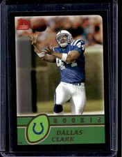 Dallas Clark 2003 Topps #341 Rookie Black /150