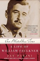 One Matchless Time A Life Of William Faulkner Jay Parini Taschenbuch Englisch