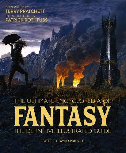 David Pringle Tim Dedpulos The Ultimate Encyclopedia of Fantasy (Hardback)