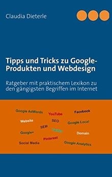 Tipps und Tricks zu Google-Produkten und Webdesign:... | Buch | Zustand sehr gut