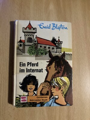 Ein Pferd im Internat Blyton, Enid :