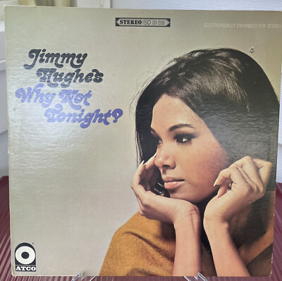 JIMMY HUGHES WHY NOT TONIGHT SOUL LP VINYL ALBUM