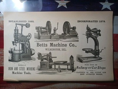 ~1884 Vintage Print Ad BETTS MACHINE Co Wilmington DE Railway Machine Shop Tools