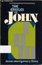 The Epistles of John by Boice, James Montgomery, Acceptable Book