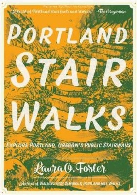 Laura O. Foster Portland Stair Walks (Taschenbuch) (US IMPORT)