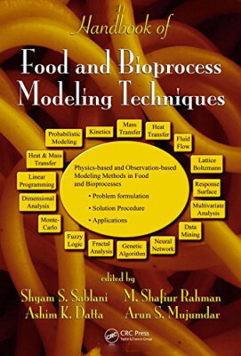 Handbook of Food and Bioprocess Modeling Techniques - [CRC Press Inc]