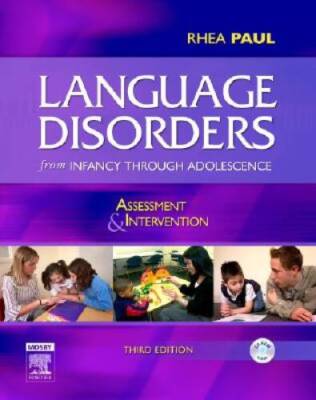 Language Disorders from Infancy Through Adolescence: Assessment and Inter - GOOD