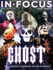 IN FOCUS Magazine Rock Legends - GHOST An Unholy Career in Pictures
