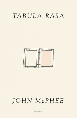 Tabula Rasa by Mcphee, John [Paperback]