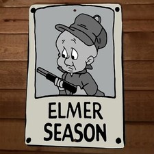Cartel de pared de metal Elmer Season Looney 8x12 Toons