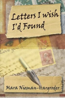 Letters I Wish I'd Found, Nieman-Hargroder 9781500726164 Fast Free Shipping-,