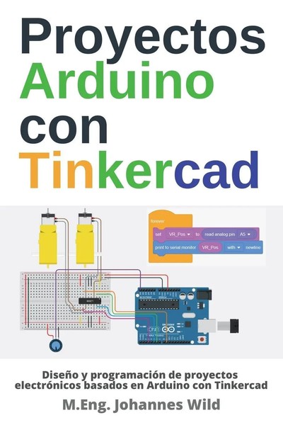 Proyectos Arduino Con Tinkercad M. Eng. Johannes Wild Taschenbuch Spanisch 2022-image