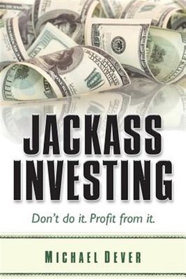 Jackass Investing by Dever, Mr Michael, Brand New, Free shipping in the US