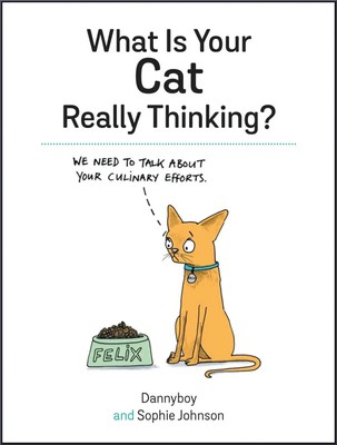 What is your Cat Really Thinking? | Sophie Johnson (u. a.) | Englisch | Buch