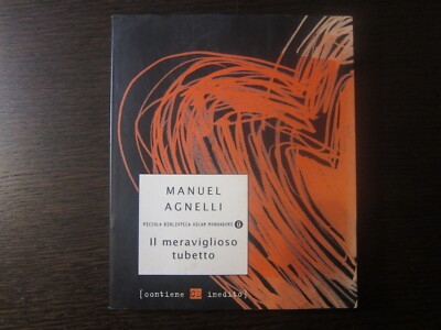 IL MERAVIGLIOSO TUBETTO-CD MANCANTE-MANUEL AGNELLI-MONDADORI 1a ED. MAGGIO 2000