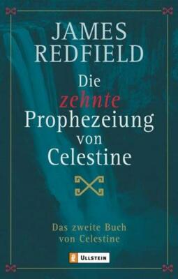 Die zehnte Prophezeiung von Celestine von James Redfield (2005, Taschenbuch)