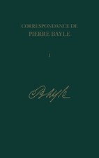 Pierre Bayle La Correspondance de Pierre Bayle (Hardback) (UK IMPORT)