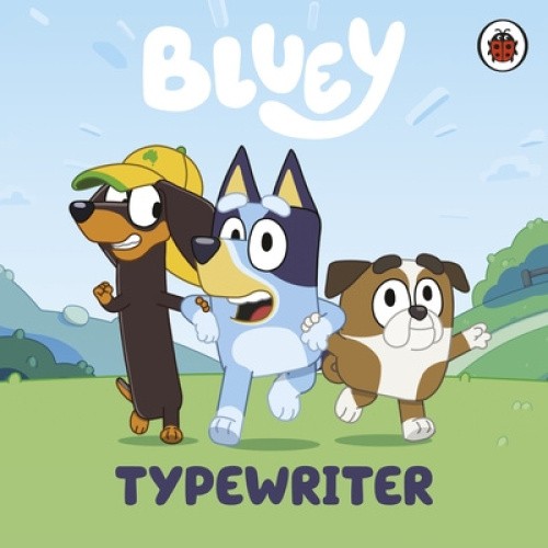 Bluey: Typewriter by Bluey [Board Book]