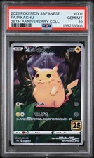 2021 POKEMON JAPANESE 25TH ANNIVERSARY COLLECTION 001 FULL ART/PIKACHU PSA 10