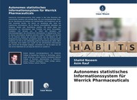 Autonomes Statistisches Informationssystem FüR Werrick Pharmaceuticals Buch 2025