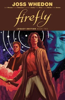 Firefly: Legacy Edition Book Two (Firefly) von Joss Whedon [Taschenbuch, 336 Seiten]