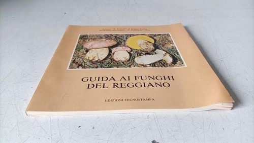 PILZFÜHRER VON REGGIANO - AUFL. TECNOSTAMPA 1984 - Bild 2 von 12