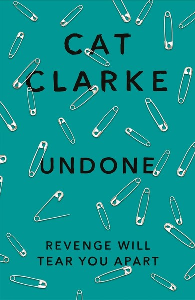 Undone | Cat Clarke | Englisch | Taschenbuch | Kartoniert / Broschiert | 2017-image