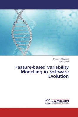 Sumaya Alkubaisi (u. a.) | Feature-based Variability Modelling in Software...