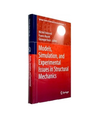 Models, Simulation, and Experimental Issues in Structural Mechanics