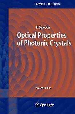 Optical Properties of Photonic Crystals by Sakoda, Kazuaki