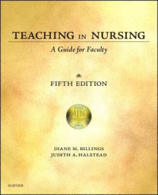 Teaching in Nursing: A Guide for Faculty, 5e - Paperback - GOOD