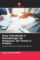 Hynd Kaid Slimane | Uma IntroduçãO à Metodologia Da Pesquisa: Da Teoria à...