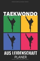 Taekwondo AUS Leidenschaft: A5 Wochenplaner FÜR Training UND