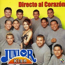 Directo Al Corazon by Junior Klan (CD, 2005)