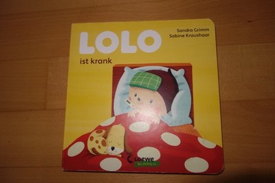Lolo ist krank: Pappbilderbuch für Kleinkinder ab 18 Monate sehr gut