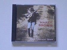 MARTY BROWN: WILD KENTUCKY SKIES - CD -