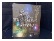 Malin, David The Invisible Universe / David Malin ; Foreword by Timothy Ferris