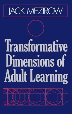 Transformative Dimensions of Adult Learning by Jack Mezirow (Hardcover, 1991)