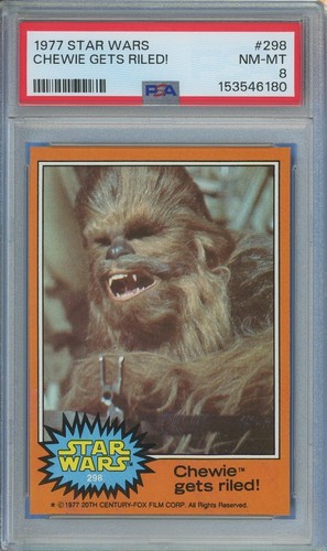 1977 Topps Star Wars #298 Chewie gets riled! — PSA 8