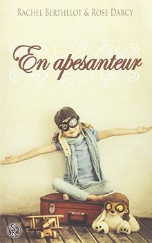 En apesanteur von Darcy, Rose, Berthelot, Rachel | Buch | Zustand gut