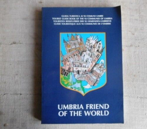 Guida turistica ai 92 comuni umbri in 4 lingue - - UMBRIA FRIEND OF THE WORLD  - Zdjęcie 1 z 1