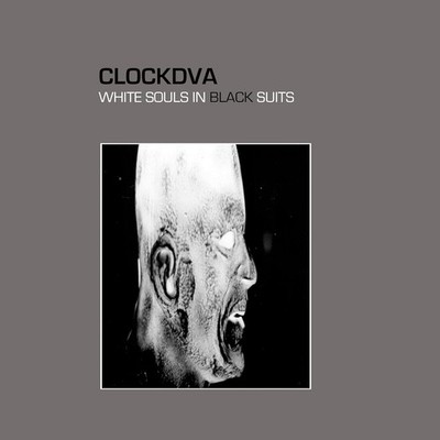 CLOCK DVA White Souls In Black Suits CD Digipack 2025