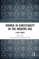 Women In Christianity In The Modern Age | (1920-Today) | Lisa Isherwood (U. A.)