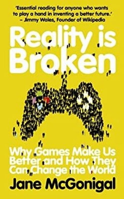 Reality Is Broken: Why Spiele Make US Better How To Sie Kann