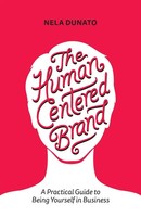 Nela Dunato | The Human Centered Brand | Taschenbuch | Englisch (2018)