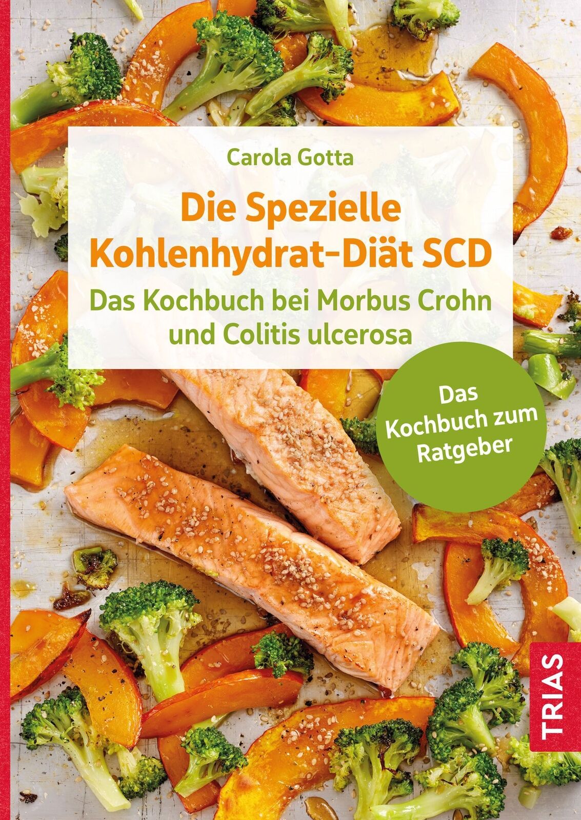 Thumbnail - Carola Gotta / Die Spezielle Kohlenhydrat-diät Scd