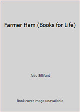 Farmer Ham (Books for Life) by Alec Sillifant