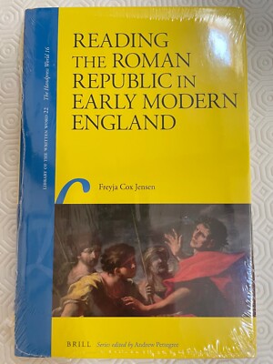 Reading the Roman Republic in Early Modern England: 22 (Library of the Written)